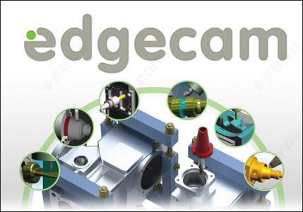 Edgecam软件代理，正版Edgecam，Edgecam软件多少钱